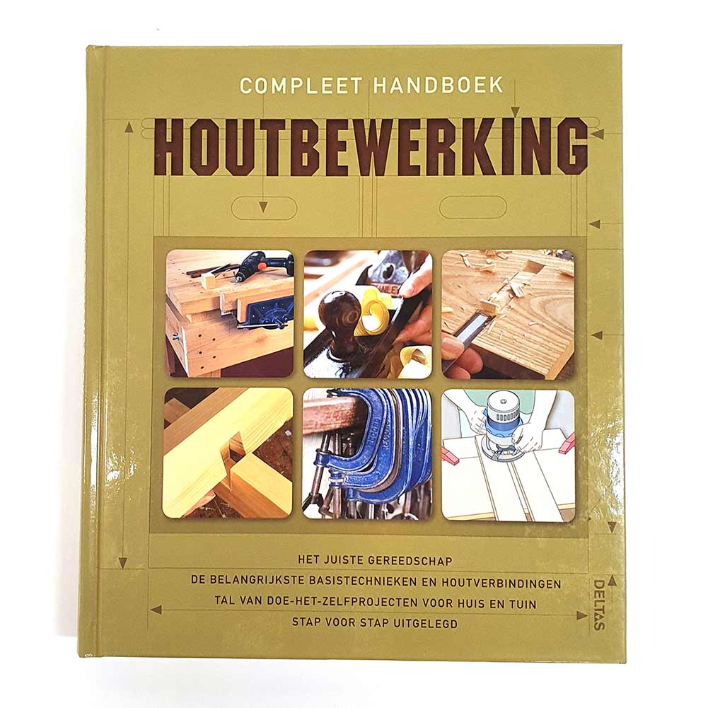 Compleet handboek houtbewerking ⋆ Hazelaar