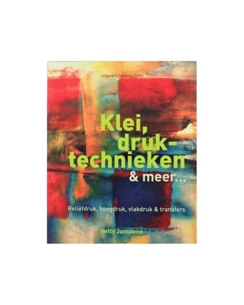 Klei, druktechnieken en meer…