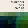 Glashelder over glazuur - Sofie Goethals