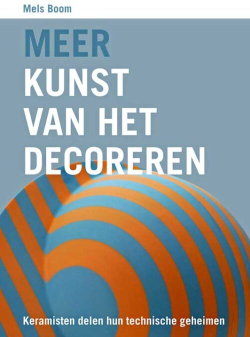 Meer Kunst van het Decoreren - Mels Boom